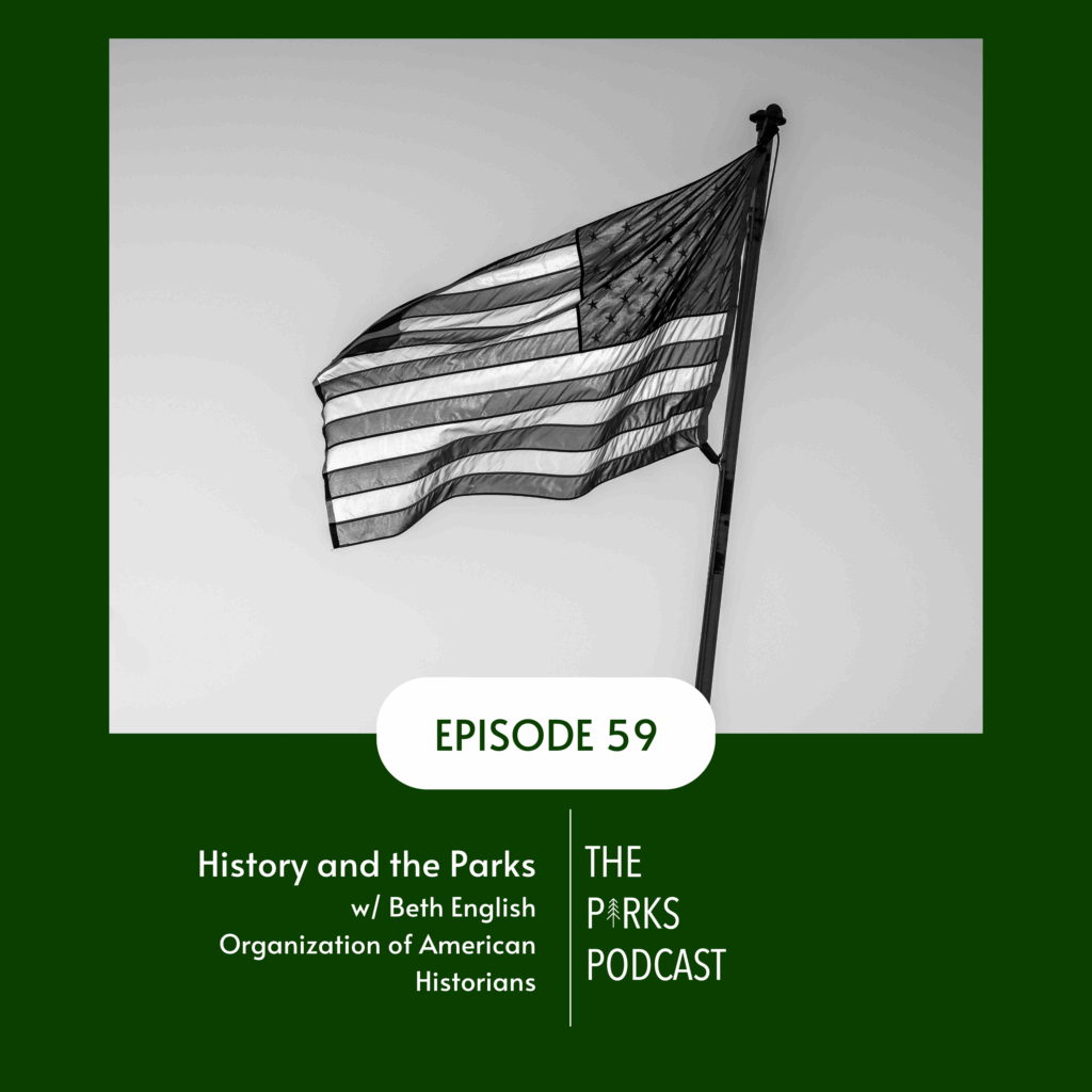 This episode of The Parks Podcast explores the deep connection between our national landscapes and the stories that define us. Host Missy Rentz sits down with Beth English, Executive Director of the Organization of American Historians (OAH), to discuss why preserving 