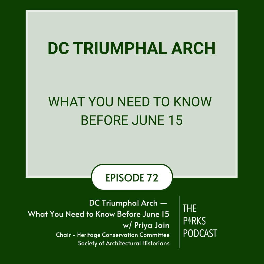 DC Triumphal Arch — What You Need to Know Before June 15 (Episode 72)