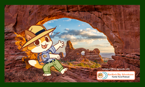 E74 - website header image Photo of natural arches with KeeKee, the cartoon lead from KeeKee's Big Adventure books, dressed as a park ranger.