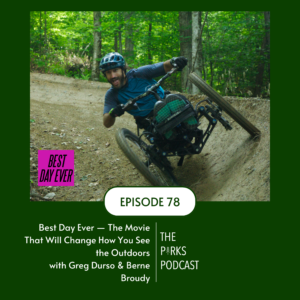 Greg Durso riding an adaptive mountain bike trail with "Best Day Ever" movie logo in lower left