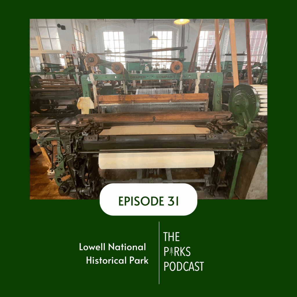 Step into the rhythmic hum of America’s first planned industrial city—Lowell, Massachusetts. In this episode of The Parks Podcast, host Missy Rentz speaks with Park Ranger Aubrey Brown to uncover the surprising ways Lowell shaped American industry, empowered generations of women, and became a hub for activism and innovation.

From textile mills to canal boat tours, boarding houses to bobbins, this episode brings the Industrial Revolution to life with stories that are deeply human and still relevant today.