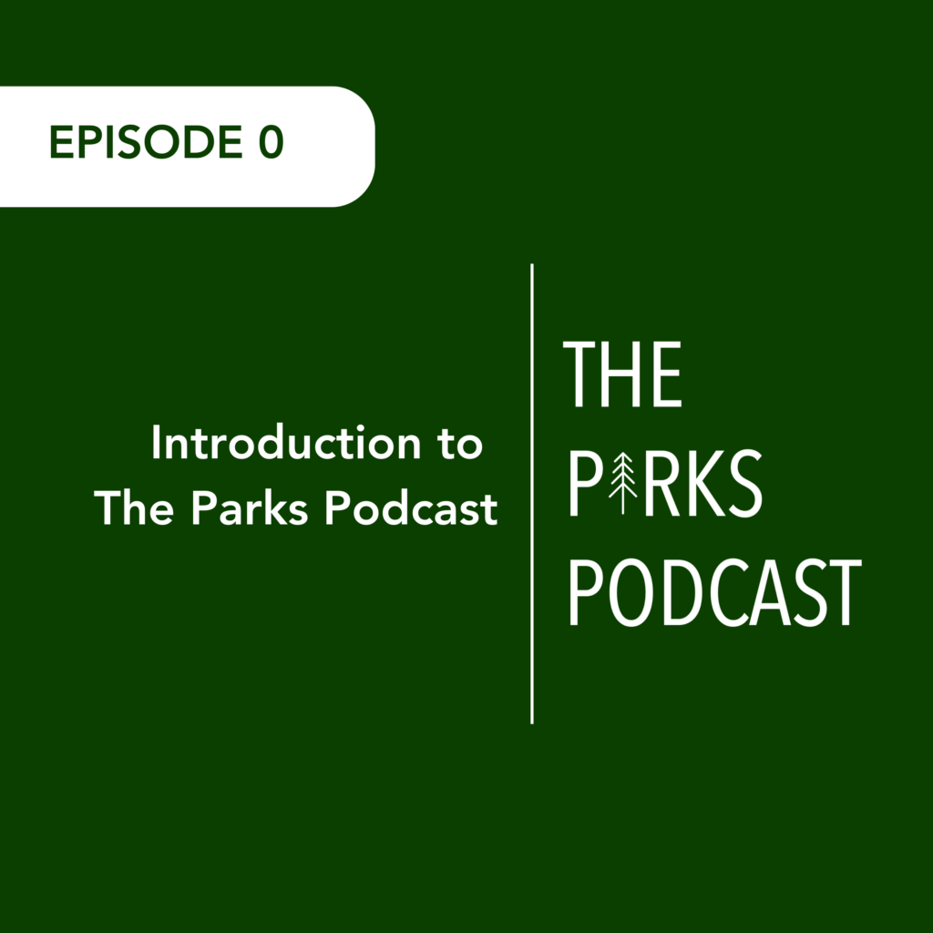 Welcome to The Parks Podcast. Before we kick off the series, learn more about what to expect from episodes and why I was inspired to host these conversations.